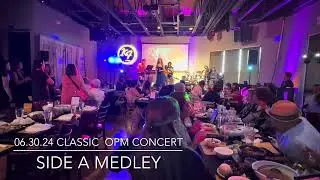 June 30, 2024 Classic OPM Concert - Side A Medley