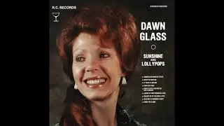 Dawn Glass - He's Only A Memory Away
