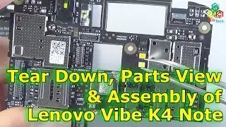 Lenovo Vibe K4 Note: Tear Down, Parts View and Assembly Video