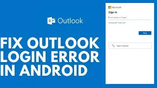 Fix Hotmail Login Error on Android [UPDATED]