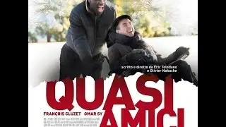 Quasi amici  TRAILER ufficiale ita