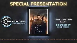 Cinemascores - This City Is Ours (2025) Original Soundtrack Score