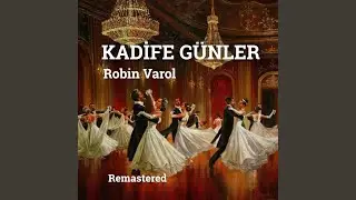 Kadife Günler (Remastered)