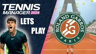 TM24 - Lets Play - FRENCH OPEN - Tennis Manager 2024 - Episode 21