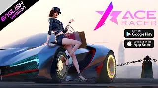 ACE Racer New Racing Game English Version Download For Android & iOS | ACE Racer Gameplay