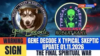 Gene Decode UPDATE 01.11.2026 | The Great Awakening Explained: AI, Antarctica & Spiritual Warfare