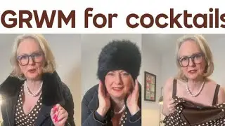 GRWM for Friday cocktails 