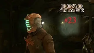 Dead Space - Part 23 Singularity Core (Gameplay Let's Play)