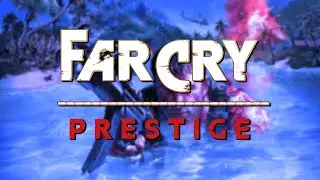 Far Cry: Prestige | Episode 1: Kompromisslose Freiheit (Far Cry)