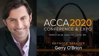 Gerry O'Brion Invites You to ACCA 2020