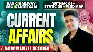 🔴 17 October 2025 | Daily Current Affairs | For Bank, Insurance & SSC Exams | Kush Pandey