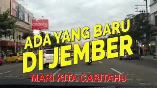 Jember Beda Banget Sekarang! Keliling Yuk Lihat Perubahannya