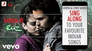 Bandaa Re - RAAZ - THE MYSTERY CONTINUES|Official Bollywood Lyrics