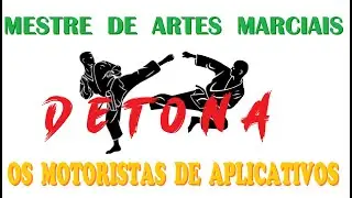 80&ordm; V&iacute;deo - Mestre artes marciais entra no rol p detonar o moral motoristas de App