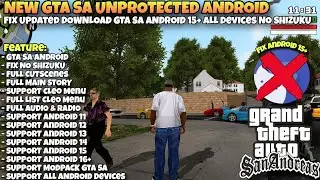 TUTORIAL LENGKAP GTA SAN ANDREAS ANDROID UNPROTECTED | CARA ATASI GTA SA ANDROID 15 TANPA SHIZUKU