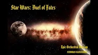 Star Wars: Duel of Fates - Epic Orchestral Version || Kleisiares