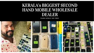 Second hand mobile wholesale dealer Kerala Tirur