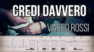 Credi davvero - Vasco Rossi | Full TAB | Guitar Cover | Tutorial