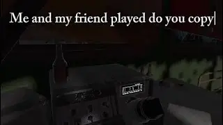 I played do you copy