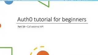 Auth0 tutorial   part 19 How to Call External API in a Rule