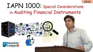 IAPN 1000 Explained: Special Considerations in Auditing Financial Instruments