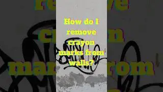 How do I remove crayon marks from walls?