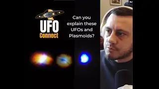 UFOs, Light Crafts, Interdimensional Crafts & More Plasmoids