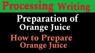 Orange Juice Preparation Writing // How to Prepare Orange Juice at Home // অরেঞ্জ জুস তৈরি