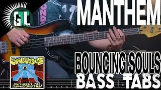 The Bouncing Souls - Manthem | Bass Cover With Tabs in the Video
