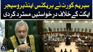 Practice and Procedure Act legal - Thank you all for your support: CJP Faez Isa - Aaj News