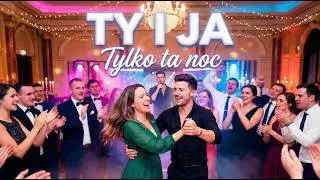Ty i Ja – Tylko Ta Noc ❤️ Weselny Hit Disco Polo | Official Video