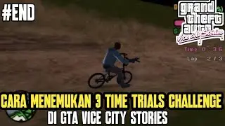 Cara menemukan 3 Time Trials Challenge - Grand Theft Auto Vice City Stories Tips & Trick part 14/end