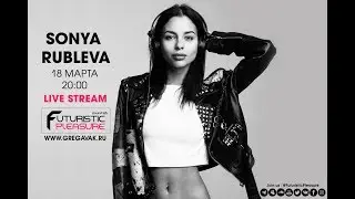 SONYA RUBLEVA | TECHNO | @FUTURISTIC PLEASURE SOUND LAB. 18.MAR.2018 | MOSCOW