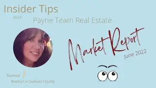 Sullivan County Market Report for June 2022