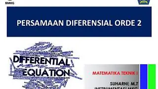 5. Penyelesaian Persamaan Diferensial Linier Orde 2 Homogen Koefisien Konstan dan Variabel