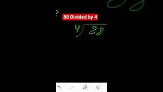 88 Divided by 4 ||88 &divide; 4 ||Long Division with One digit Divisor ||Quotient, Remainder ,Dividend etc