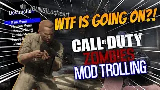WTF Is Happening to Me!? (Black Ops Zombie Mod Trolling)