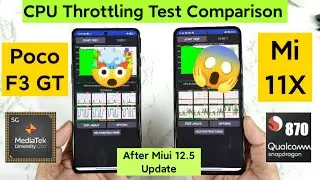 Mi 11X vs Poco F3 GT CPU Throttling Test Comparison After Miui 12.5 Update 🤯😱💪