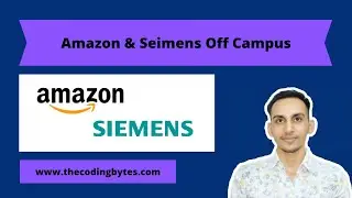 Amazon SDE Off Campus | Seimens Hiring | Latest Jobs | The Coding Bytes