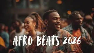 🎶 Best Afrobeats 2025 &ndash; Nonstop Party Vibes & Afro Fusion Mix 🎶