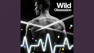 Wild Obsession
