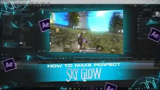 HOW TO ADD PERFECT SKYGLOW IN AFTER EFFCTS || BY VIOLENT GAMER