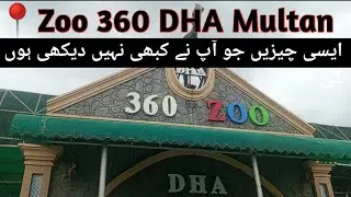 Zoo 360 DHA Multan | Unique Animals | Abid Bakhshi