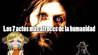 TOP: Los 7 actos más atroces de la humanidad | reaccionando a DROSS