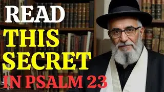 The Hidden Secret In Psalm 23 That Will Change your life Forever 