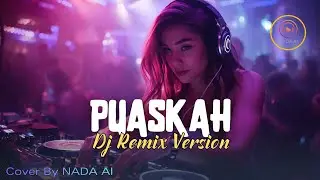DJ Remix 🎧 PUASKAH - WALI [2009] Cover by Nada Al | #fyp #nostslgia #tiktokviral