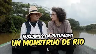 Viajamos a PUTUMAYO a buscar un legendario MONSTRUO DE R&Iacute;O | Qu&eacute; pasa Mariete