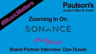 Zooming In On: Sonance! #MusicMatters Brand Spotlight