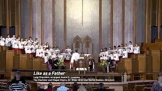 Anthem 03-02-2025: &ldquo;Like as a Father&rdquo; by Luigi Cherubini; arr. by Austin C. Lovelace