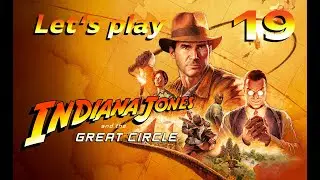 Sanctuary of the Guardians | Ep.19 | Indiana Jones & the Great Circle | Let's play